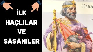 İLK HAÇLILAR VE SÂSÂNÎLER