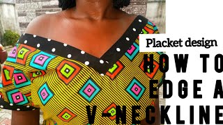 HOW TO EDGE A V-NECKLINE WITH PLACKET|OFF SHOULDER DOLMAN DRESS