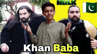 Khan Baba: Pakistan ka 'Hulk' ya Sirf Hawa ka Bawandar?