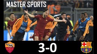 ROMA (3) - (0) BARCELONA ALL GOALS AND HIGHLIGHTS CHAMPIONS LEAGUE EPIC COMEBACK!! 10/04/18