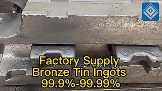 Factory Supply Bronze Tin Ingots 99 9% 99 99%