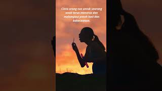 Cinta orang tua  #jalanterang #motivasi