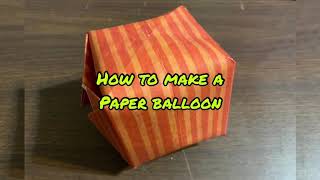 Making a paper “balloon”