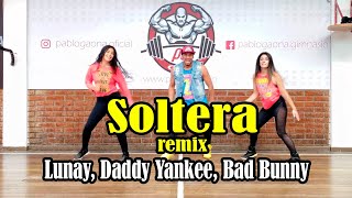 Soltera (Remix) Lunay , Daddy Yankee , Bad Bunny/Choreography /Zumba / Carlos safary