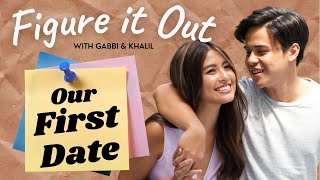 Our First Date | Figure It Out with Gabbi Garcia & Khalil Ramos