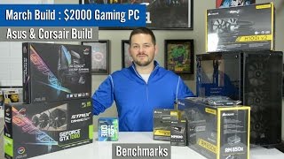 March 2017 Gaming PC Build - With Benchmarks