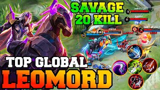 Leomord Savage & 20 Kills No Death !! MLBB Leomord Best Build 2023 Emblem Jungle Gameplay Top Global