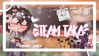 Team taka react ||SasuSaku SuiKarin||