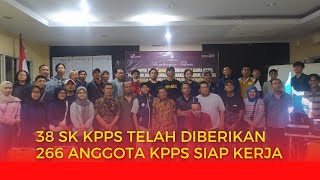 NEWS UPDATE - 38 SK SUDAH DITERIMA KPPS | 266 ANGGOTA KPPS SELESAI IKUTI BIMTEK