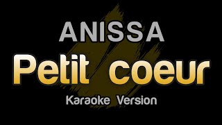 ANISSA - Petit coeur (Karaoke Version)