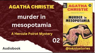 2 - Murder in Mesopotamia by Agatha Christie ( Poirot )