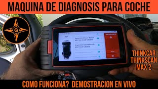 COMO FUNCIONA  un EQUIPO DE DIAGNOSIS para COCHE ,  THINKCAR THINKSCAN MAX 2 / GINESSOT