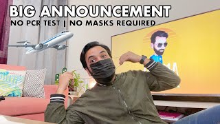 No PCR Test & Masks | Biggest Announcement from NCEMA - Vlog 127