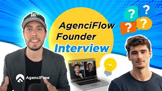 How Iman Gadzhi and Pierre-Antoine de Preux Are Growing AgenciFlow | Founder Interview