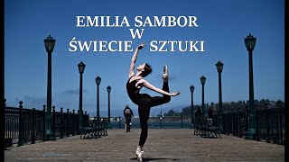 EMILIA SAMBOR w świecie sztuki. 4K