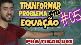 #05 - FACILMENTE RESOLVIDO COM EQUAÇÃO - 7º ANO - Professor Wilton