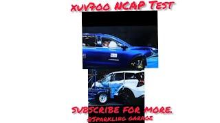 Xuv700  NCAP test #shorts #build_quality #power #youtubeshorts #xuvlovers