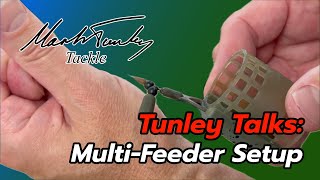 Tunley Talks: Multi - Feeder Set-up