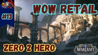 World of Warcraft Gameplay Ep 13 Zero 2 Hero | World of Warcraft let's play