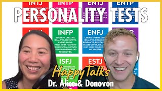 Myers–Briggs Personality Test - Dr. Alice & Donovon Share Their Type - HappyTalks - Ep.140