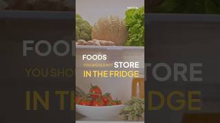 Don't Store These Foods In The Fridge #refrigerator #fridge #food #foodshorts