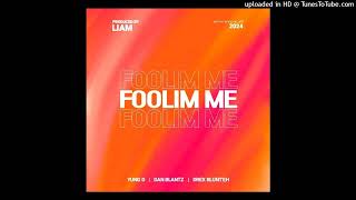 Foolim Me (2024)_Yung D Ft.Den Blantz & Drex Blunt'Eh(Liam Music)