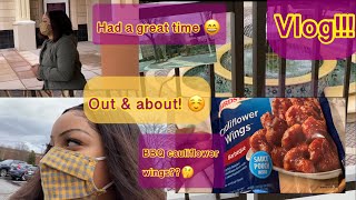 Vlog! Socializing,shopping, Tried bbq cauliflower wings for the first time..🤔