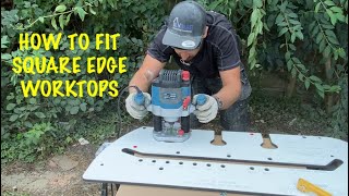 How to fit square edge worktops