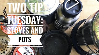 Two Tip Tuesday: Stoves and Pots