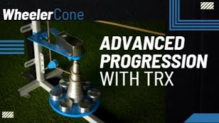 08  WheelerCone - Advanced Progression with TRX/Avanzado con TRX