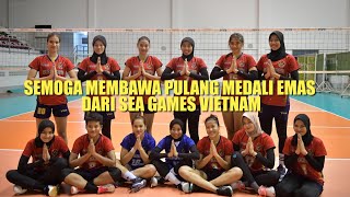 TIMNAS VOLI PUTRI INDONESIA  SIAP MEMBAWA PULANG MEDALI DARI SEA GAMES VIETNAM