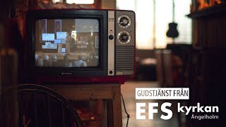 Söndagsgudstjänst från EFS-Kyrkan i Ängelholm 14 april