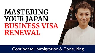 Mastering Your Japan Business Visa Renewal