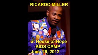 RICARDO MILLER HOH KIDZ CAMP Friday June 29, 2012