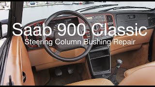 Saab 900 Steering Column Bushing Repair