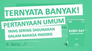 PERTANYAAN INI PALING SERING DIGUNAKAN DALAM BAHASA INGGRIS!