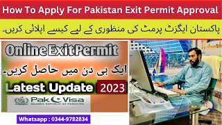 How To Apply and Get Pakistan Exit Permit Approval Online | Complete Details About Pakistan Exit