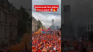 Netherlands fans before France match at Euro 2024⚽💪#football #euro #france #netherlands