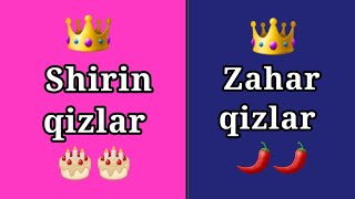 Shirin qizlar VA Zahar qizlar🍨🍨🌶🌶 #liboslar👗  taomlar🎂