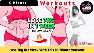 Lose 7kg In 1 Week With This 10 Minute Workout By 5 Minute Workouts