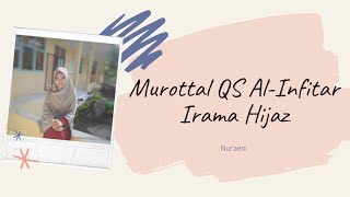 Terbaru ! Murottal QS Al-Infitar Irama Hijaz oleh Nur'aeni || Nuansa Alam