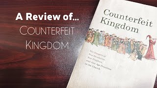 A Review of... Counterfeit Kingdom