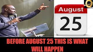 Before August 25 this is what will happen.. Apostle Joshua selman