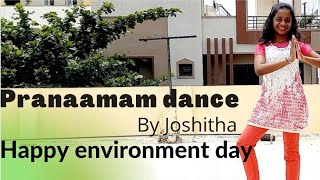 #Worldenvironmentday Pranaamam Dance Cover | Janantha Garage | By Joshitha #environmentday