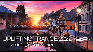 🎵 Awesome Uplifting Trance 2022 Mix l May l SoulLifting Episode 041 ✅