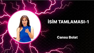 İSİM TAMLAMALARI -1