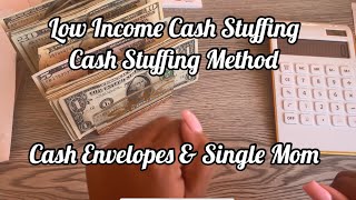 LOW INCOME CASH ENVELOPE STUFFING BUDGET|LOW INCOME CASH STUFFING|CASH STUFFING FOR BEGINNERS