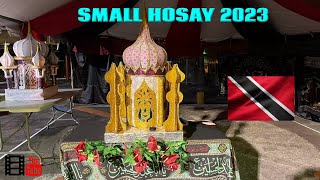 SMALL HOSAY COMMEMORATION 2023, ST JAMES |Port of Spain | #ashura #muharram