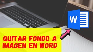 Como QUITAR El FONDO De Una IMAGEN en WORD 2021 *FÁCIL Y RÁPIDO*