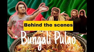 Bungali Pullao - Behind the scenes - Ali Rizvi | Faizan Khawaja | Saima Rao - bts